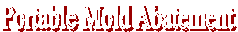 Portable Mold Abatement
